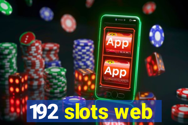 192 slots web